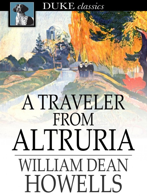 Titeldetails für A Traveler from Altruria nach William Dean Howells - Verfügbar